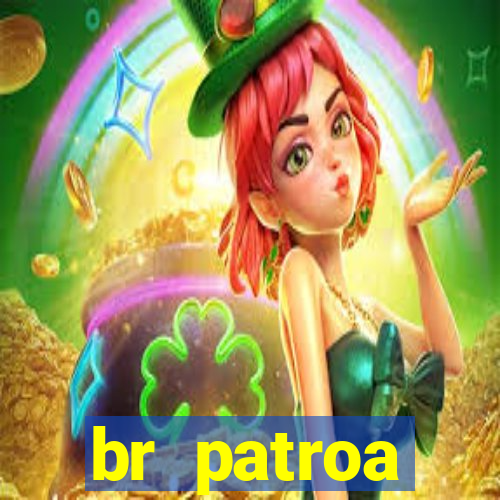 br patroa plataforma jogo online